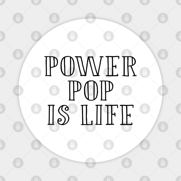 Power pop girl music fan gift Magnet by NeedsFulfilled